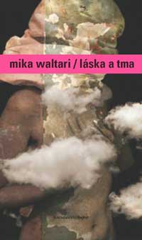 (obálka) 
Mika Waltari: Láska a tma